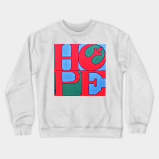 Love and Hope Crewneck Sweatshirt